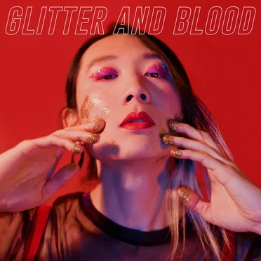 Glitter and Blood