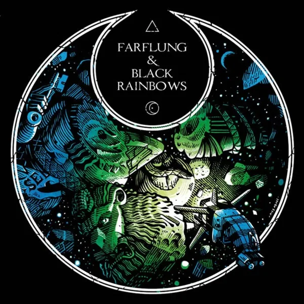 Farflung & Black Rainbows