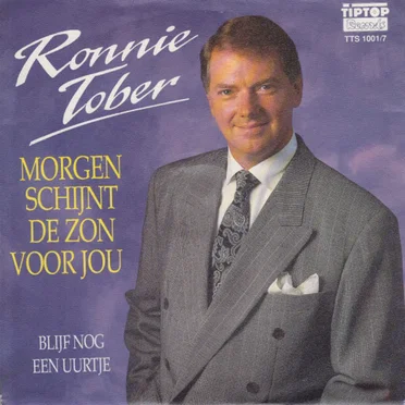 Morgen schijnt de zon voor jou / Blijf nog ’n uurtje