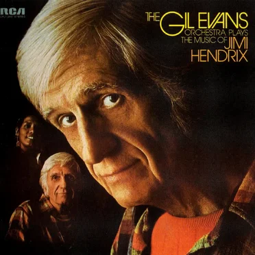 The Gil Evans Orchestra Plays the Music of Jimi Hendrix