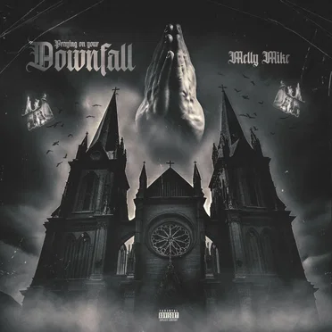 Praying on Your Downfall by Melly Mike - album cover