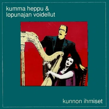 Kunnon ihmiset by Kumma Heppu & Lopunajan Voidellut - album cover