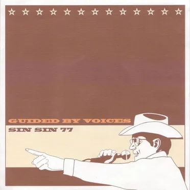 Guided by Voices / Sin Sin 77