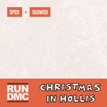 Christmas In Hollis (Sped + Slowed)