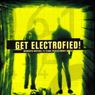 Get Electrofied! Memento Materia 15 Years in Electronic Music by Various Artists - album cover