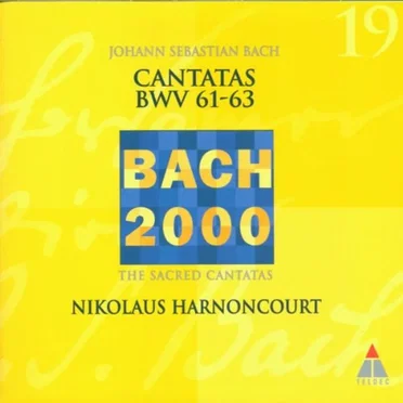Geistliche Kantaten BWV 61 - 63