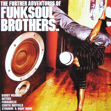 The Further Adventures Of Funk Soul Brothers by Various Artists - album cover