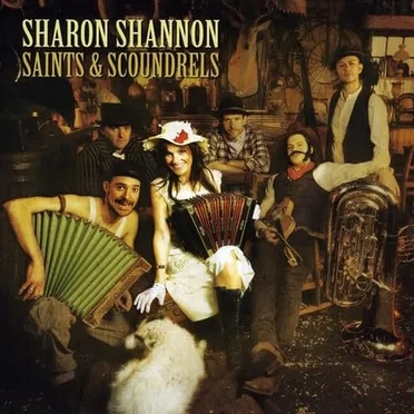 Saints & Scoundrels by Sharon Shannon - album cover