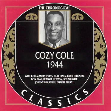 The Chronological Classics: Cozy Cole 1944