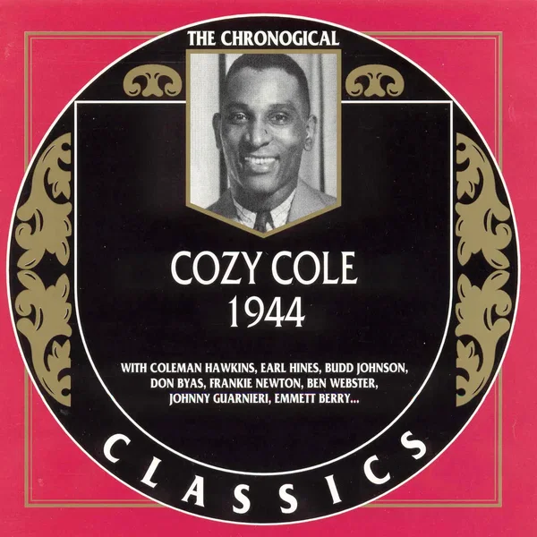The Chronological Classics: Cozy Cole 1944