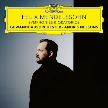 Mendelssohn: Symphonies & Oratorios