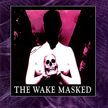 Masked by The Wake - album cover