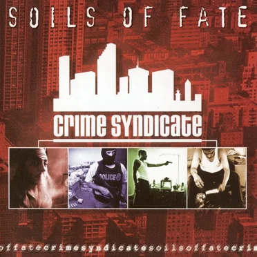 Crime Syndicate by Soils of Fate - album cover