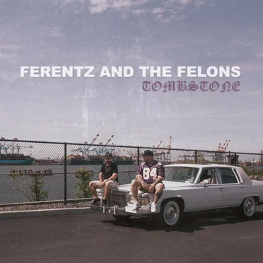 Tombstone by Ferentz and the Felons - album cover