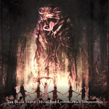 The Black Stone: Music for Lovecraftian Summonings by Various Artists - album cover