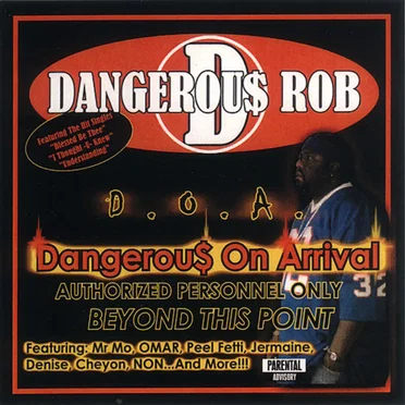 Dangerous on Arrival by Dangerous Rob - album cover