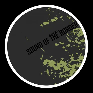 Sound of the Border