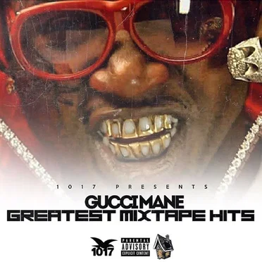 Greatest Mixtape Hits by Gucci Mane - album cover