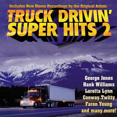 Truck Drivin' Super Hits 2 by Various Artists - album cover