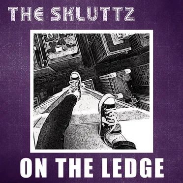 On the Ledge by The Skluttz - album cover