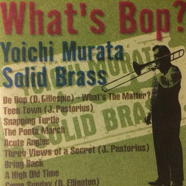What's Bop? by Yoichi Murata Solid Brass - album cover