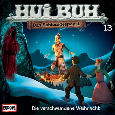 Hui Buh neue Welt 13: Die verschwundene Weihnacht by Hui Buh, das Schlossgespenst - album cover