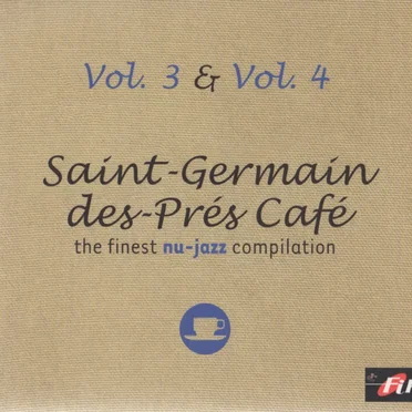 Saint-Germain-des-Prés Café, Volume 3 & 4 by Various Artists - album cover