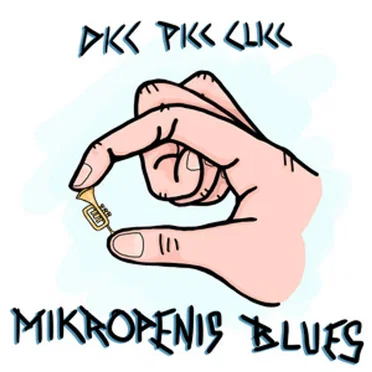 Mikropenis Blues