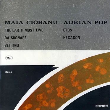 Ciobanu: The Earth Must Live / Da suonare / Setting / Pop: Etos / Hexagon
