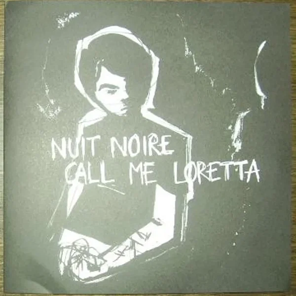 Nuit Noire / Call Me Loretta