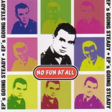 EP's Going Steady by No Fun at All - album cover