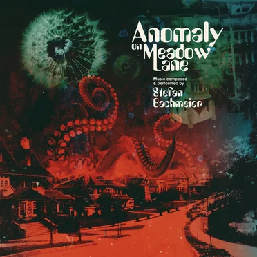 Anomaly on Meadow Lane by Stefan Bachmeier - album cover