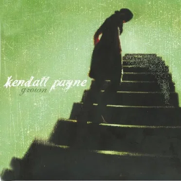 Grown by Kendall Payne - album cover