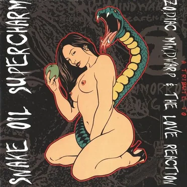 Snake Oil Supercharm: A Tribute To Zodiac Mindwarp & The Love Reaction by Various Artists - album cover