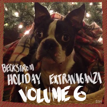 Beckstrom Holiday Extravaganza Volume VI