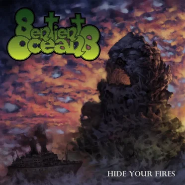 Hide Your Fires by Sentient Oceans - album cover