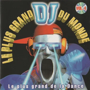Le plus grand DJ du Monde, Vol. 4 by Various Artists - album cover