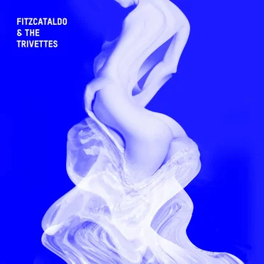 Fitzcataldo & The Trivettes