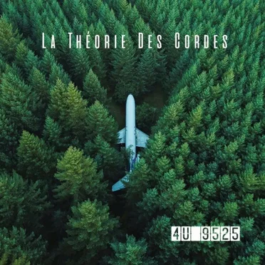 4U9525 by La théorie des cordes - album cover