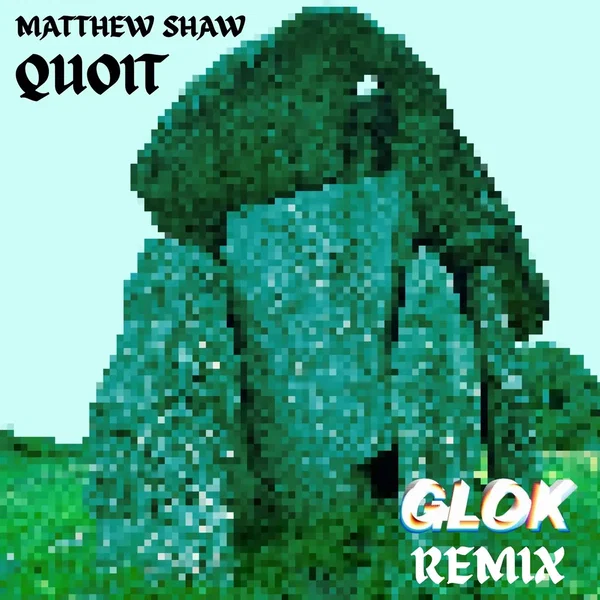 Quoit - GLOK Remix