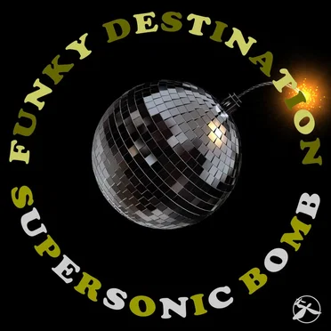 Supersonic Bomb by Funky Destination - album cover