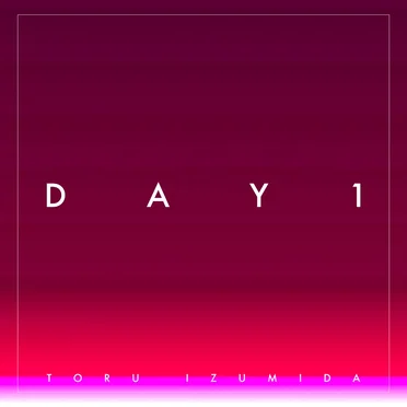 Day 1 by Toru Izumida - album cover