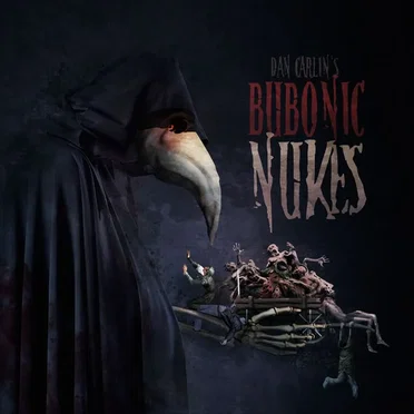 Dan Carlin's Hardcore History #13, “Bubonic Nukes” by Dan Carlin - album cover