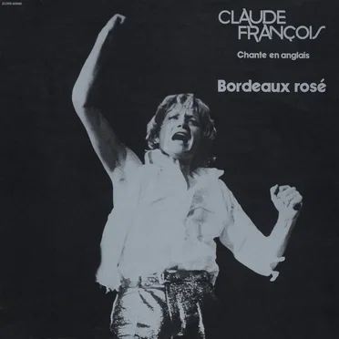 Bordeaux Rosé by Claude François - album cover