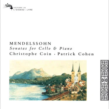 Mendelssohn, Sonatas for Cello & Piano