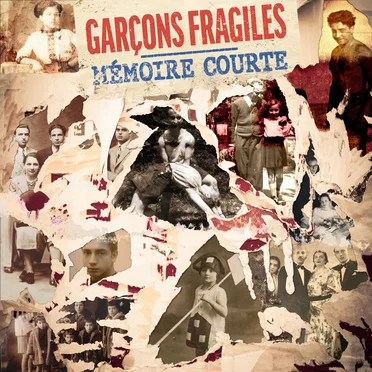 MÉMOIRE COURTE by Garçons fragiles - album cover