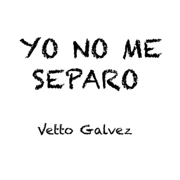 Yo no me separo by Vetto Gálvez - album cover