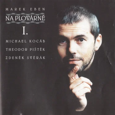 Na Plovárně I. by Marek Eben - album cover