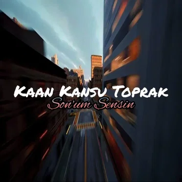 Son'um Sensin by Kaan Kansu Toprak - album cover
