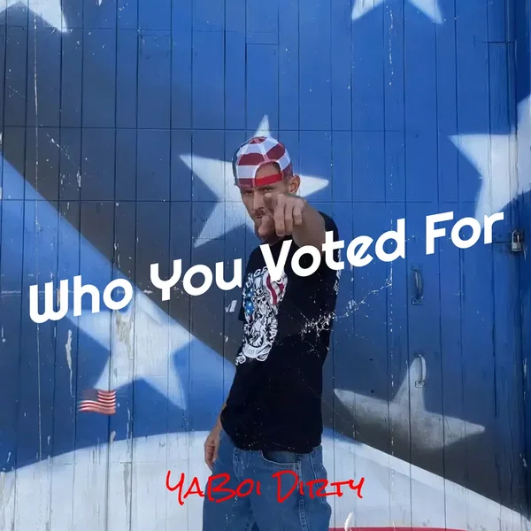 Who You Voted For